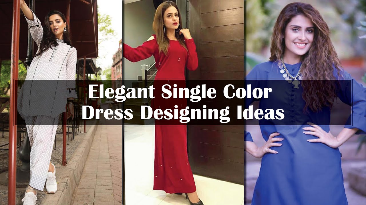 Elegant Single Color Casual wear Dress Designs & Ideas - YouTube