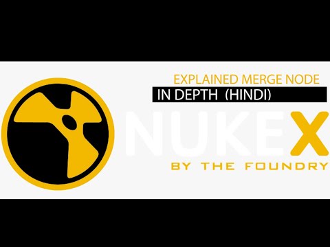 Nuke X MERGE Node Explained In Depth - NUKE Basic Fundamentals - EP-02 [HINDI]