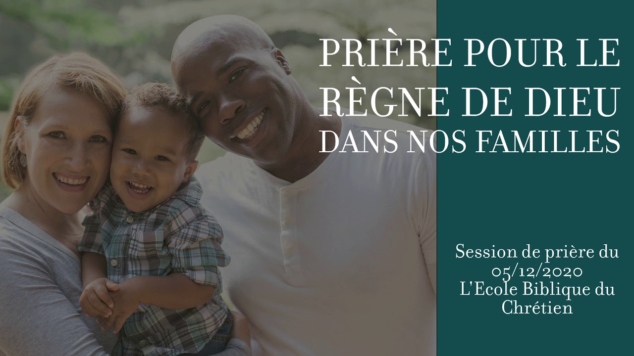 Prière pour le règne de Dieu dans nos familles