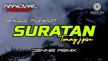 Funkot SURATAN Tommy J.pisa || By Dennie remix #fullhard