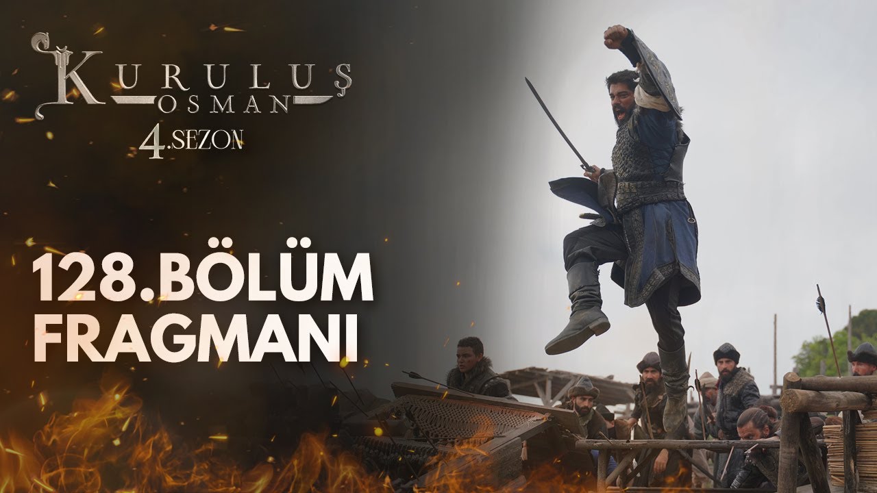 Kuruluş Osman 128. Bölüm Fragmanı: Heyecan Dorukta! , fragmanı, bölüm tanıtımı İncelemesi Kuruluş Osman 128. Bölüm Fragmanı: Heyecan Dorukta! , fragmanı, bölüm tanıtımı İncelemesi