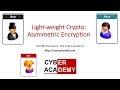 Light-weight Cryptography: Exploring Asymmetric Encryption (ELLI)
