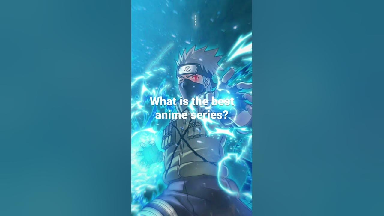 what-is-the-best-anime-series-youtube