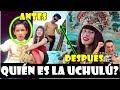 QUIÉN ES LA UCHULÚ : EL ANTES Y DESPÚES ! CONOCÉLA!!