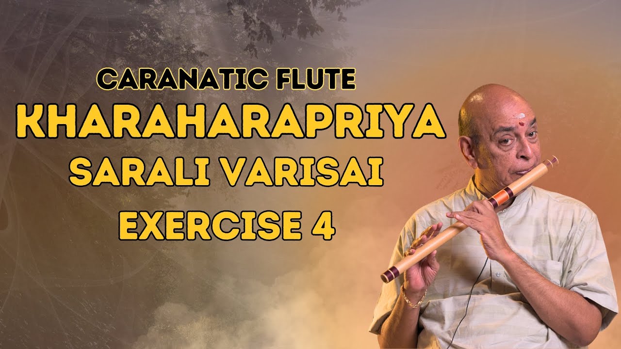 Learn to play Kharaharapriya: Sarali varisa, Exercise 4 in Carnatic Flute
