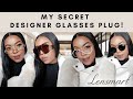 My SECRET Designer glasses plug! Lensmart online