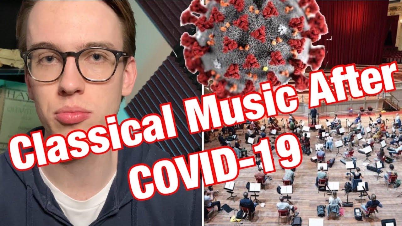 Classical Music After COVID-19 [What’s Next?]