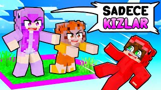 SADECE KIZLAR Adasında KİLİTLENDİM!  Minecraft