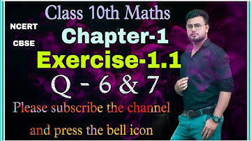 Chapter-1 Real numbers Exercise-1.1 Question-6 & 7 Class-10 maths || NCERT, CBSE