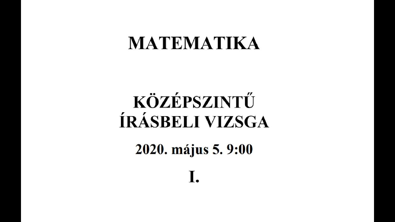 Középszintű matek érettségi 2020. május 5. - I. rész