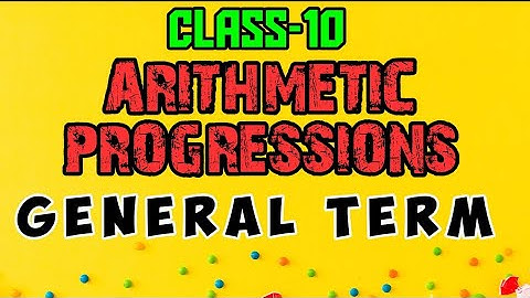 Arithmetic progressions/general form/class 10