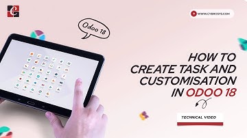 How to Create & Customize a Task in Odoo 18 | Odoo 18 Functional Tutorials | Odoo 18 Tutorials