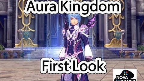 AURA Kingdom First Look