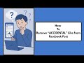 How to Unlike a Post on Facebook | Remove Accidentally Like from FB Post