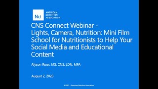 CNS Connect Webinar: Mini Film School for Nutritionists to Help Your Social Media with Alyson Roux screenshot 5