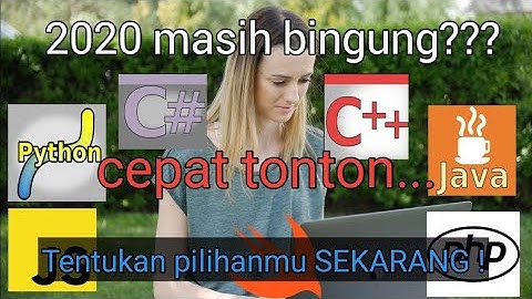 Cara Memilih Bahasa Pemrograman yg tepat! 2021 Terbaru!