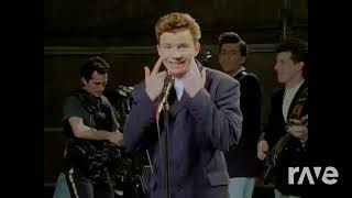 Rick Astley - She wants to take me to your heart (mashup)
