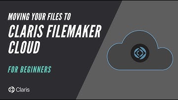 Moving Your Files to Claris FileMaker Cloud