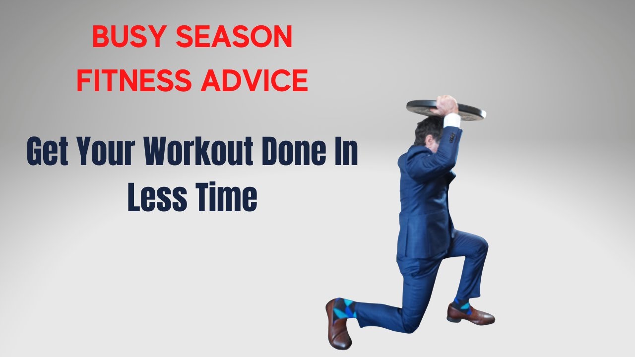 how-to-workout-during-busy-season-youtube