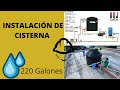 Instalación de Cisterna 220galones