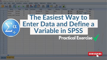 How to Enter Data and Define Variable in SPSS (Clearly Explained)!