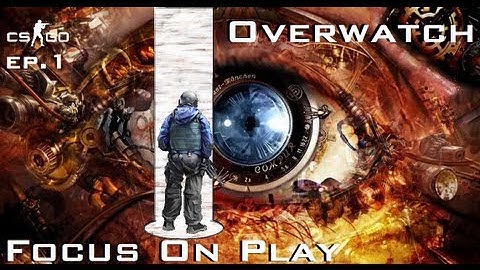 CS:GO Overwatch: Ep. 1 Introduction