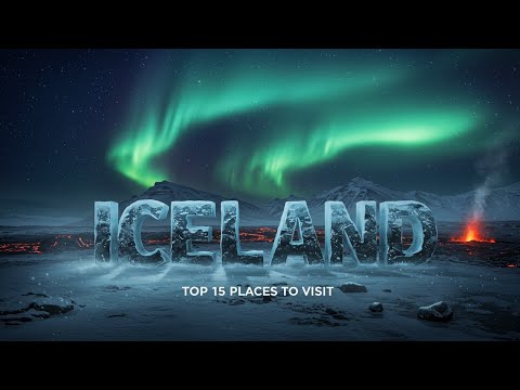 ICELAND | Top 15 Places to visit