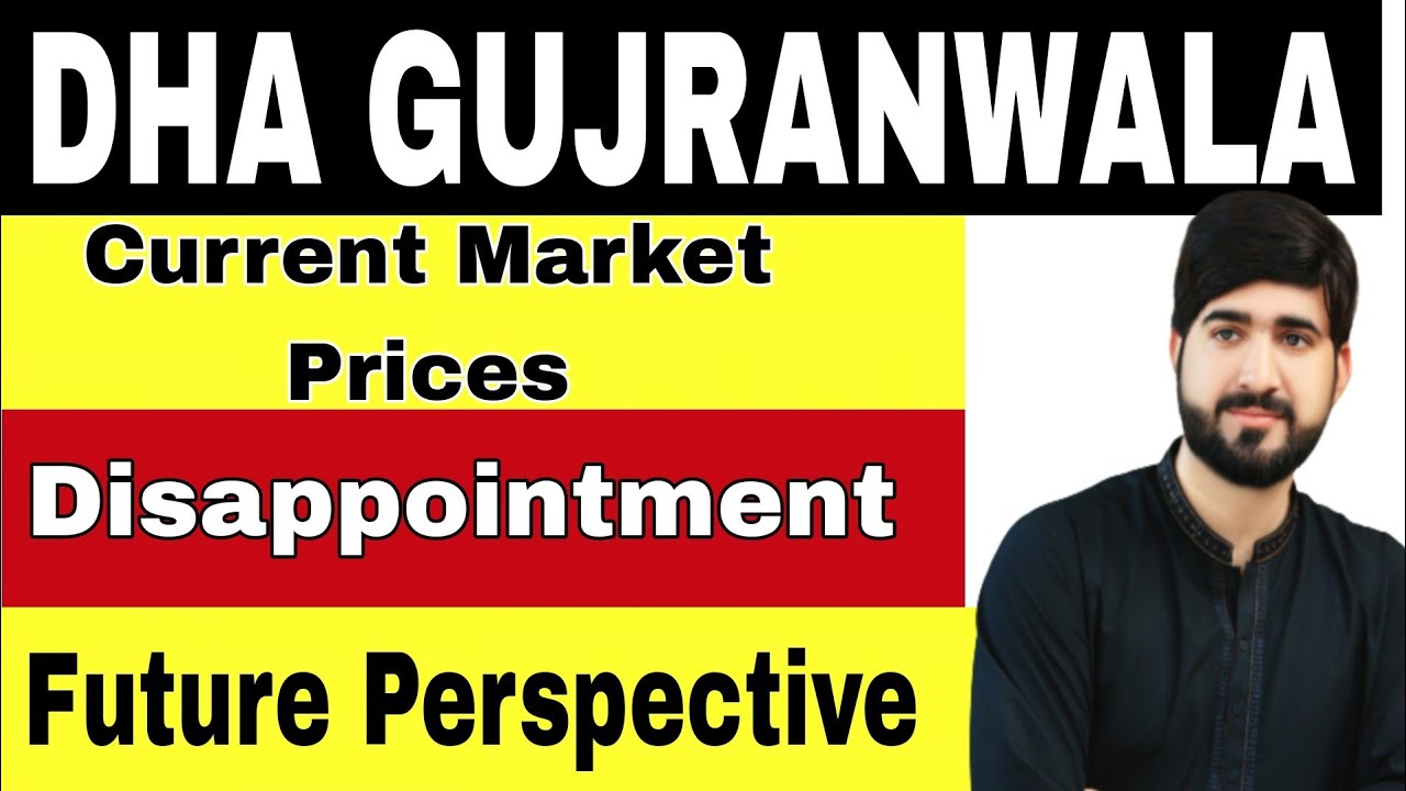 DHA GUJRANWALA CURRENT MARKET PRICES AND MARKET ANALYSIS YouTube
