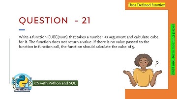 Question - 21 | Class 12th 2023 CS mid-term Paper (morning session) | User Defined function