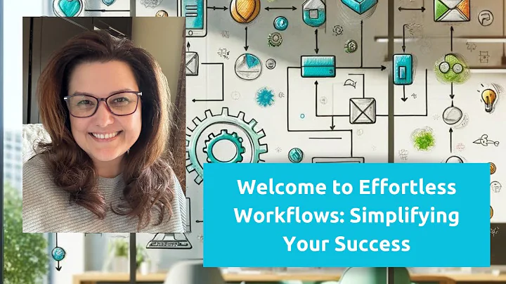 Welcome to Effortless Workflows: Simplifying Your Success