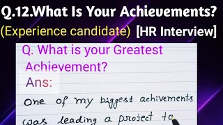What is your Greatest Achievement | HR Interview Questions | Experience candidate Interview