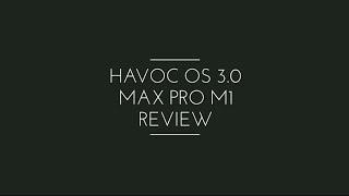Havoc os 3.0 -Max Pro M1 Android 10 Havoc os 3.0 -Max Pro M1 Android 10