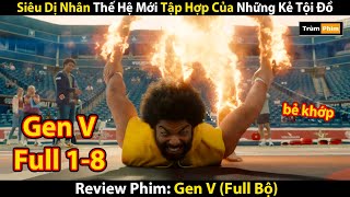 Review Phim: Siêu Dị Nhân Thế Hệ Mới Tập Hợp Của Những Kẻ Tội Đồ | Gen V (2023) | Trùm Phim Review