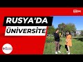Rusya Üniversite Eğitimi Kayıtlar Ne Zaman Bitiyor ?