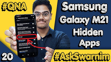 Samsung Galaxy M21 Hidden Apps Problem|Good Lock Support, #QNA20 #AskSwarnim