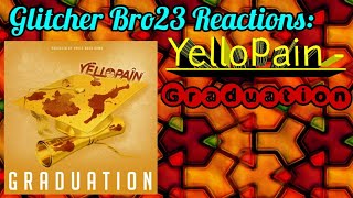 GB23 Reactions: YelloPain - Graduation