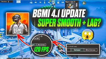 Finally BGMI 4.1 Update | Super Smooth + 120 Fps Test | BGMI best settings and sensitivity