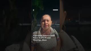 Clashes Erupt At Venezuelan Prison As Inmates Protest Alleged Abuse | Firstpost News