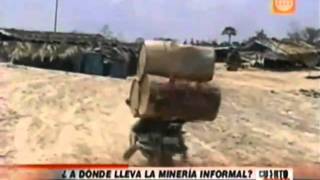 PARTE 1 - Minería informal en Chala. Reportaje de Cuarto Poder