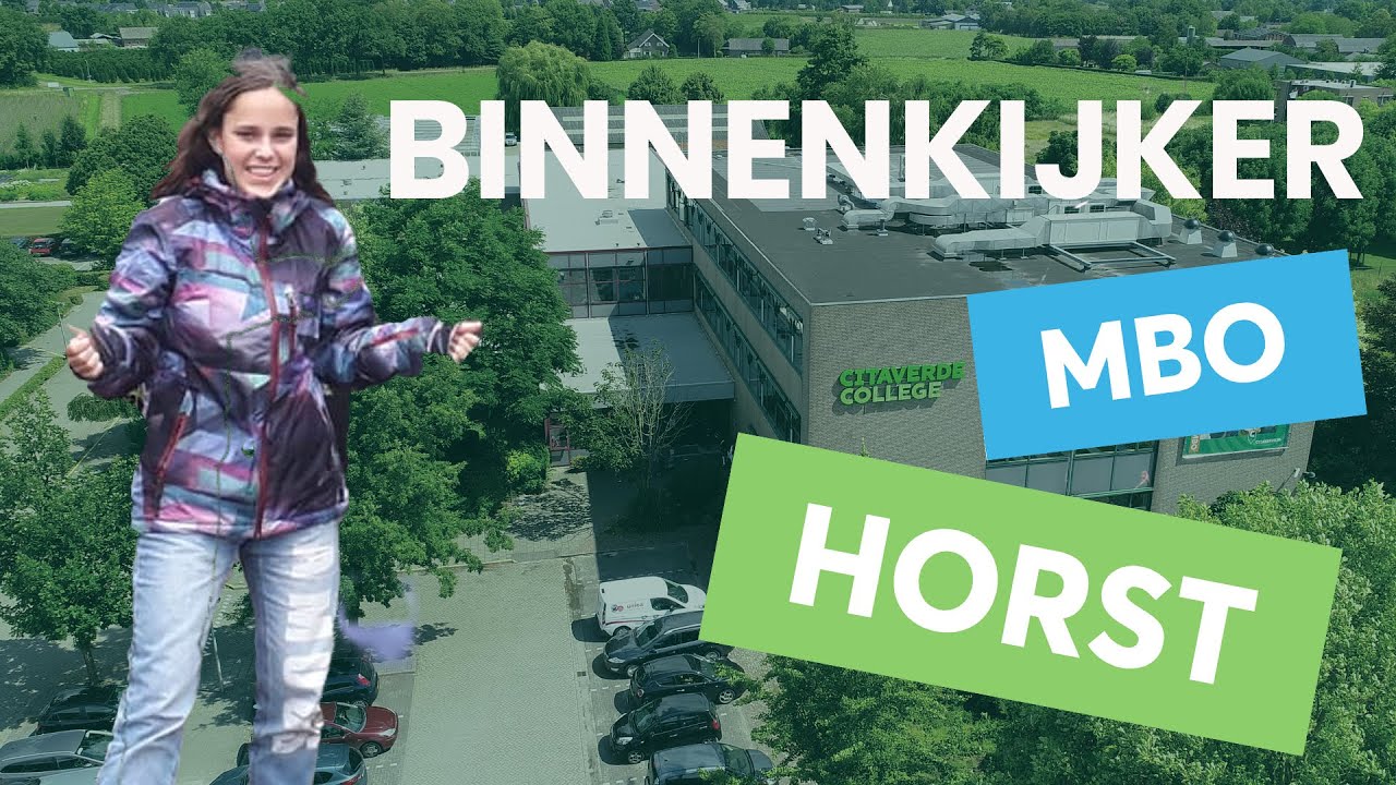 Binnenkijker Horst MBO - Hoe ziet onze school eruit? CITAVERDE College