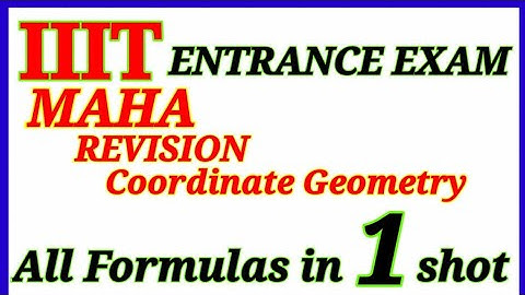 IIIT ENTRANCE EXAM REVISION All formulas in 1 shot | MATHS| COORDINATE GEOMETRY | APIIITS