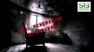 Yang Menemanimu Di Kuburan - Ustadz Dr. Syafiq Riza Basalamah, M.A.