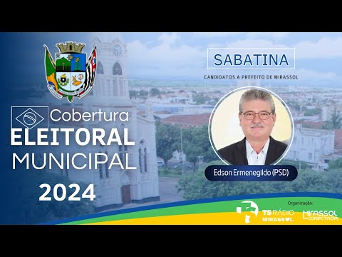 EDSON ERMENEGILDO  | SABATINA  | CANDIDATOS  A PREFEITURA DE MIRASSOL SP - 11/09/2024 #aovivo
