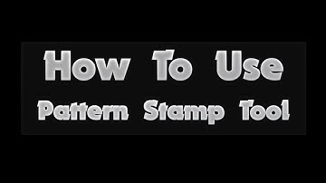 Photoshop Tutorial : How to use Pattern Stamp tool in Photoshop Cs6