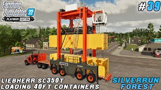 Using 40ft containers for selling 12m logs | Silverrun Forest | Farming simulator 22 | Timelapse #39