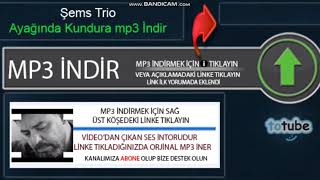 Şems Trio - Ayağında Kundura Indir, Totube Mp3 İndir