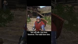 walls have ears — Kingdom Come : Deliverance dialogue scene