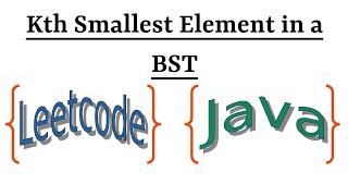 Leetcode Question 230 Kth Smallest Element in a BST in Java