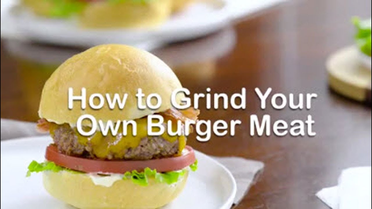 How To Grind Your Own Burger Meat YouTube how-to-grind-your-own-burger-meat-youtube