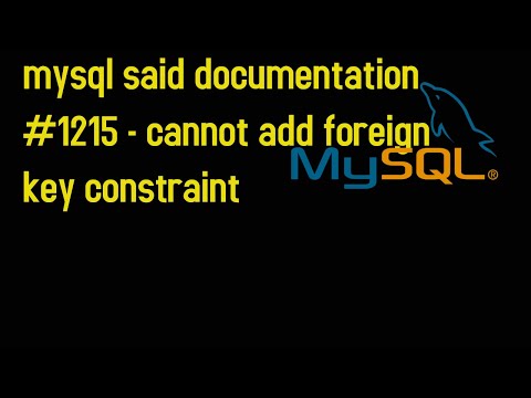 mysql said documentation #1215 - cannot add foreign key constraint